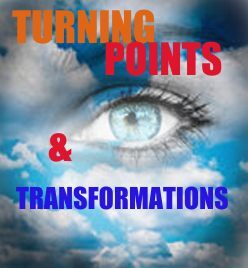 TURNING POINTS & TRANSFORMATIONS - CHOOSE PEACE!